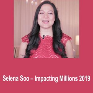 Selena Soo – Impacting Millions 2019