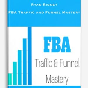 Ryan Rigney – FBA Traffic & Funnel Mastery