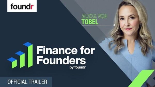 Finance For Founders - Alexa Von Tobel