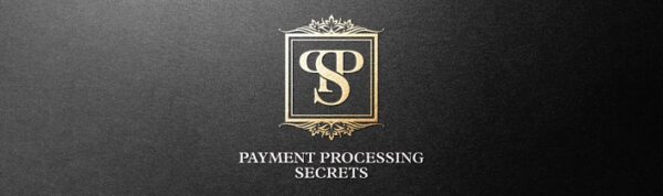 Payment Processing Secrets