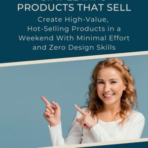 How to Create Hot-Selling Simple Information Products FAST