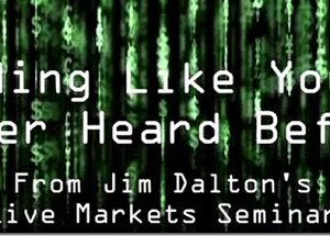 James Dalton – Trading Like You’ve Never Heard Before