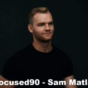 focused90-sam-matla